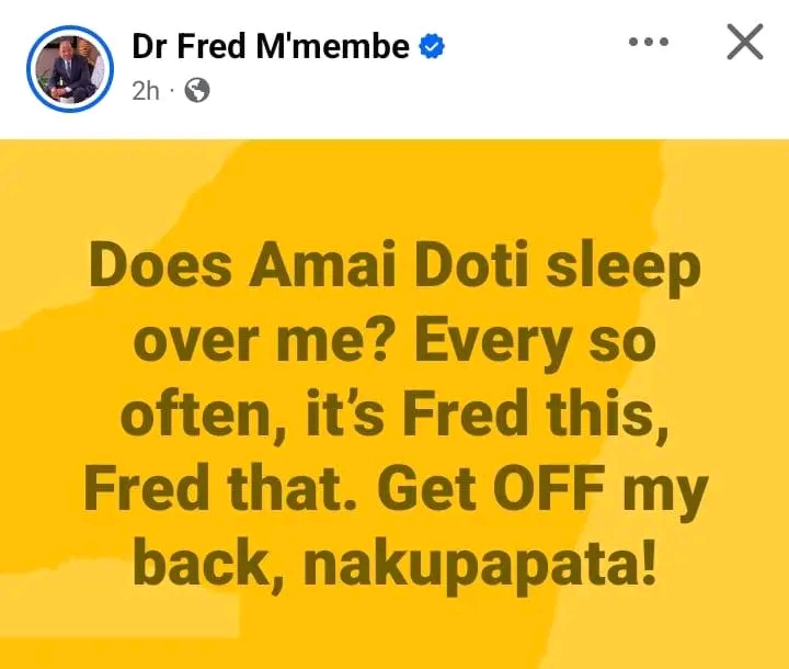 Fred M’membe Tells “Amai Doti” in Saboi Imboela’s tone; “Get Off My Back”- Amb. Emmanuel Mwamba