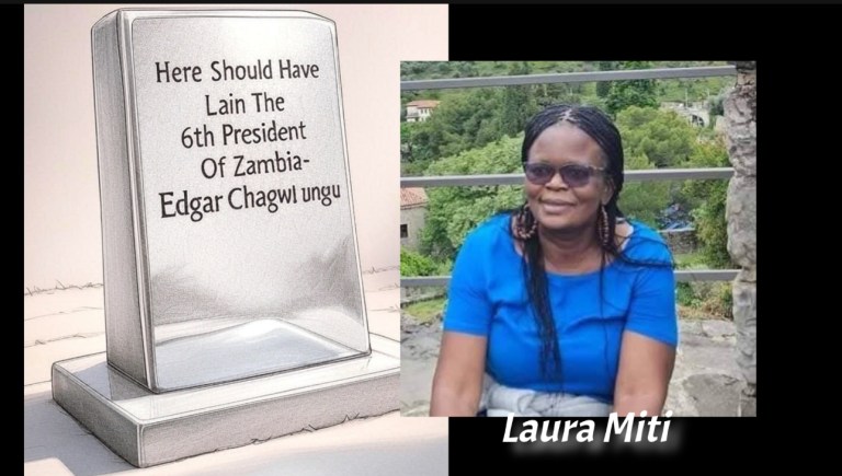 Why not pour concrete into the grave where President Lungu was going to be buried? – Laura Miti