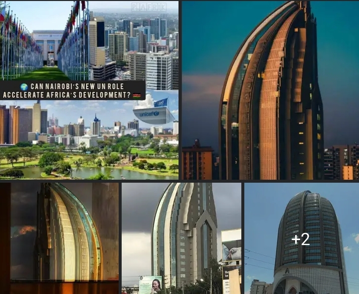 Nairobi will join New York, Geneva and Vienna as one of only four cities worldwide hosting multiple UN headquarters