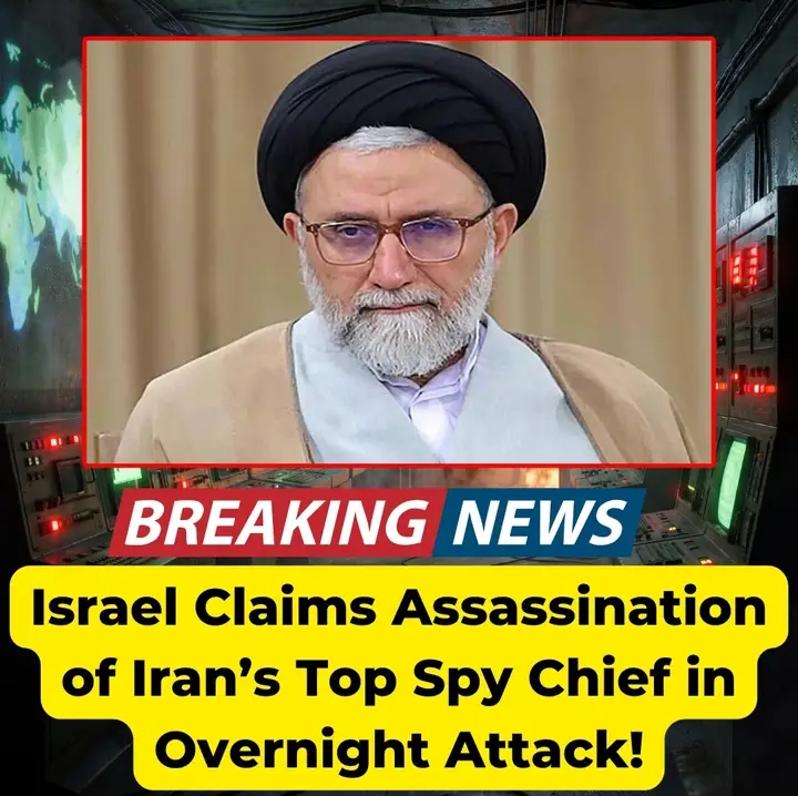 Israel claims to have killed Iranian Intelligence Minister Esmail Khatib in an overnight strike in Tehran