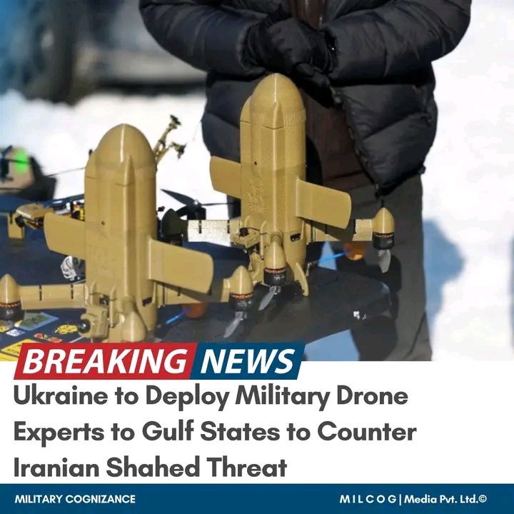 Ukraine to Deploy Military Drone Experts to Gulf States to Counter Iranian Shahed Threat
