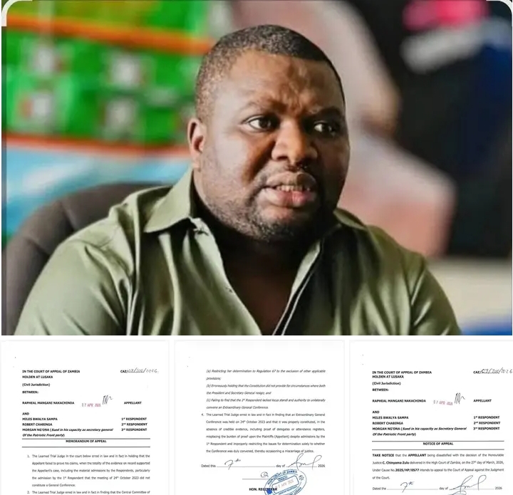 PF SECRETARY GENERAL RAPHAEL NAKACHINDA APPEALS HIGH COURT JUDGEMENT AGAINST MILES SAMPA AS PURPORTED PF PRESIDENT