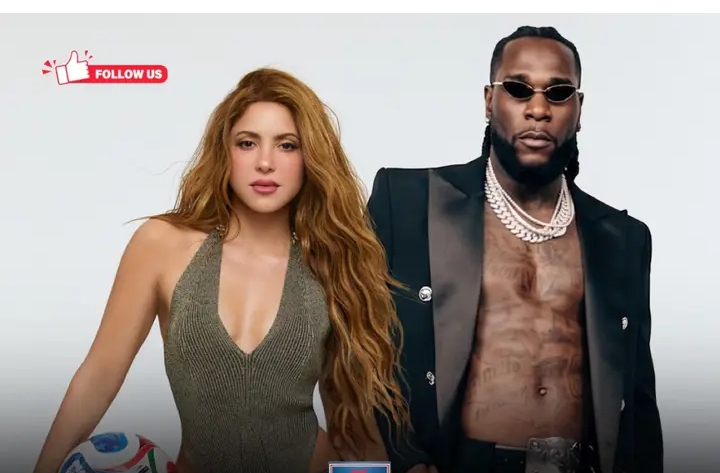 Colombian pop superstar Shakira has revealed why she chose Grammy-winning Nigerian singer Burna Boy for the official 2026 FIFA World